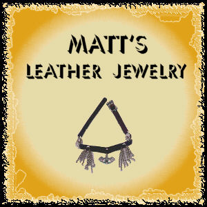 Matt's Leather Jewelry Page!